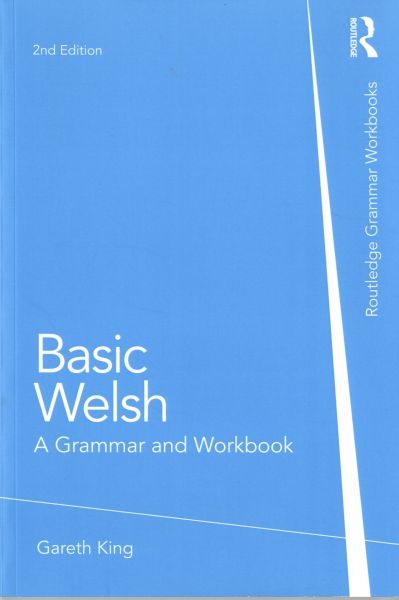 Basic Welsh A Grammar and Workbook