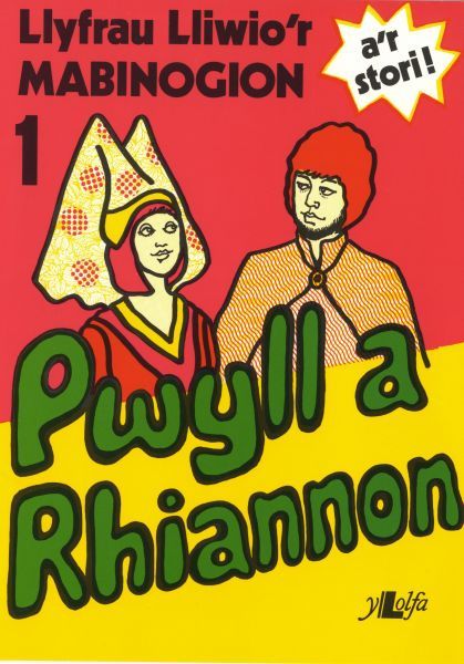 Llyfr Lliwio r Mabinogion: Pwyll a Rhiannon