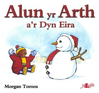 Alun yr Arth a’r Dyn Eira