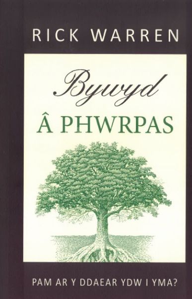 Bywyd a Phwrpas gan Rick Warren
