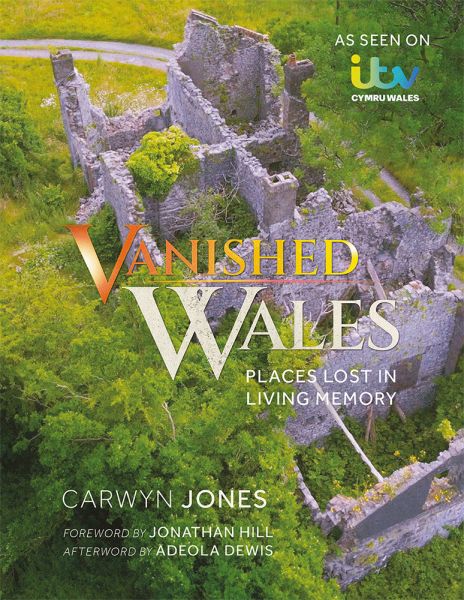 Vanished Wales Gan Carwyn Jones