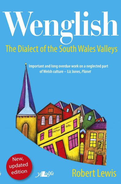 Wenglish The Dialect of the South Wales