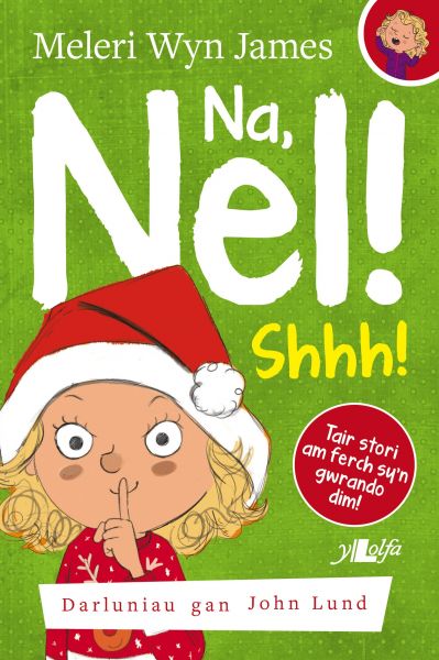 Na Nel! Shhh gan Meleri Wyn Jones