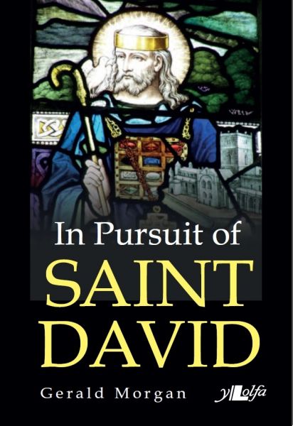 In Pursuit of Saint David   Gerald Morga