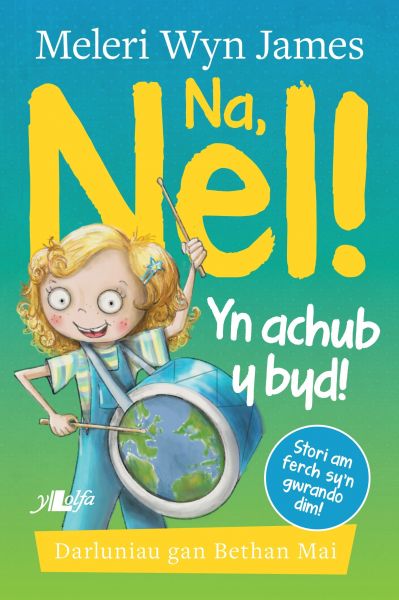 Na Nel! Yn Achub Y Byd!