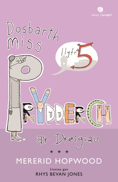 Dosbarth Miss Prydderch a’r Dreigiau