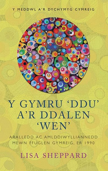 Y Gymru 'Ddu' a'r Ddalen 'Wen' gan Lisa Shepp