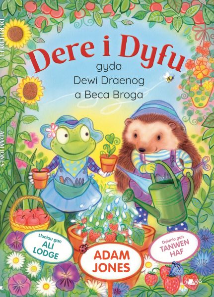 Dere I Dyfu Gyda Dewi Draenog a Beca