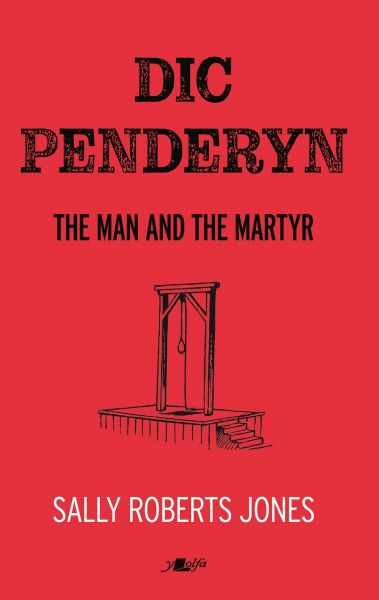 Dic Penderyn gan Sally Roberts Jones
