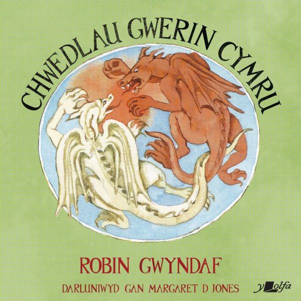 Chwedlau Gwerin Cymru gan Robin Gwyndaf