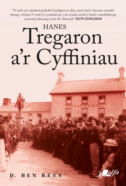Hanes Tregaron at Cyffiniau  Dr. Ben Ree