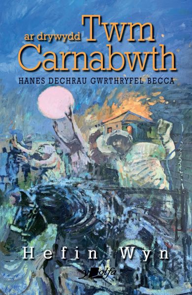 Ar Drywydd Twm Carnabwth gan Hefin Wyn