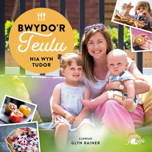 Bwydor teulu gan Nia Wyn Tudor