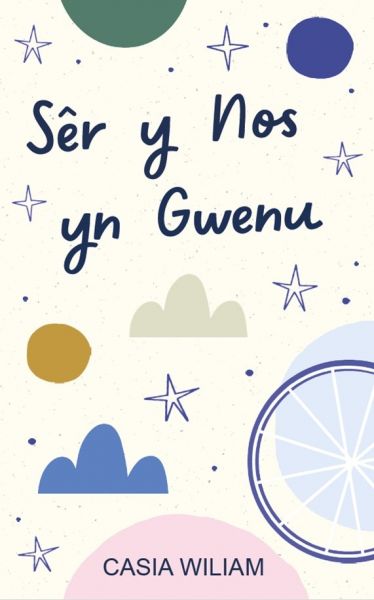 Ser y Nos yn Gwenu gan Casia Williams