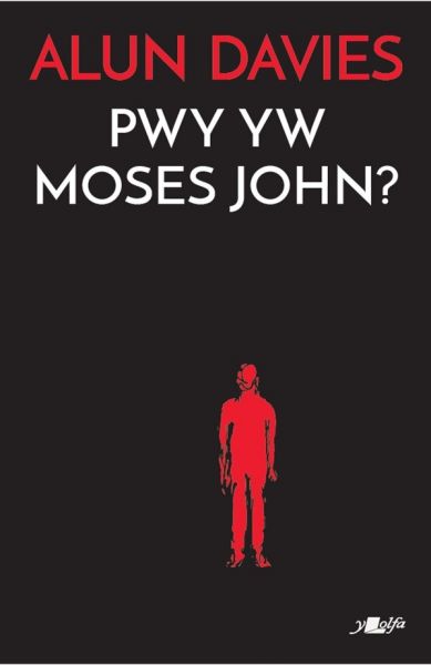 Pwy yw Moses Jones gan Alum Davies