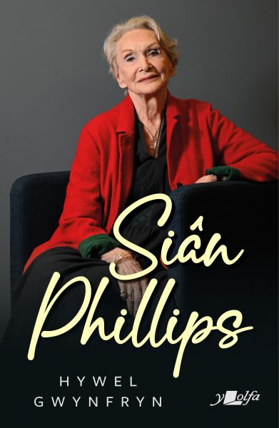 Sian Phillips gan Hywel Gwynfryn