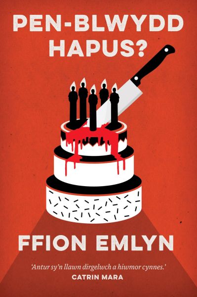 Pen-blwydd Hapus? gan Ffion Emlyn