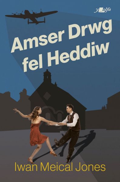 Amser Drwg Fel Heddiw gan Iwan Meical Jo