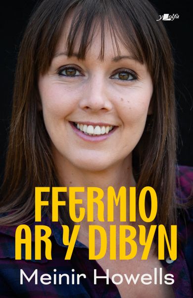 Ffermio ar y Dibyn gan Meinir Howells