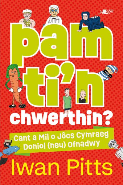 Pam Ti n Chwerthin? gan Iwan Pitts