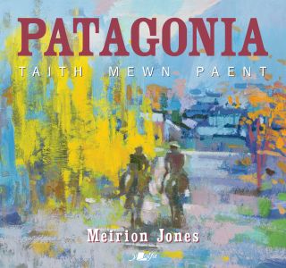 Patagonia Taith Mewn Paent gan Meirion J