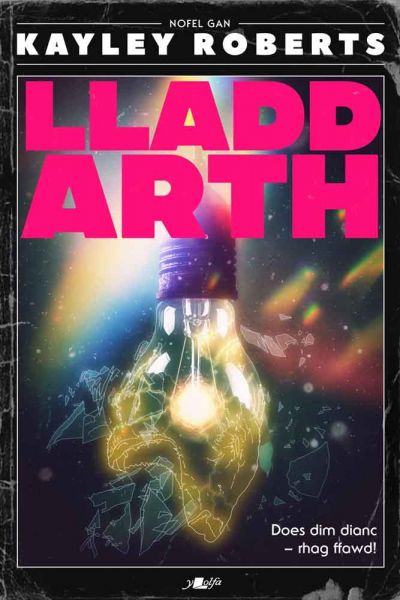 Lladd Arth gan Kayley Roberts