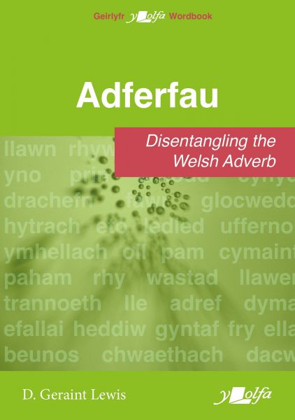 Adferfau - Distangling the Welsh Adverb