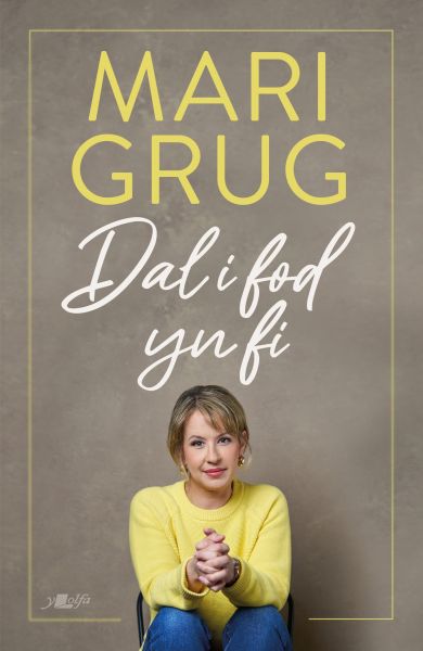 Dl i Fod yn Fi gan Mari Grug