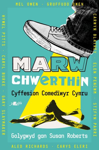 Marw Chwerthin Cyffesion Comediwyr Cymru