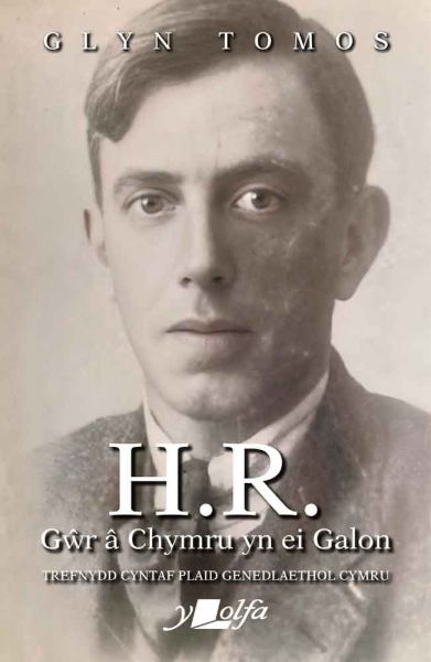 H. R. Gwr a Chymru yn ei Galon gan Glyn Tomos