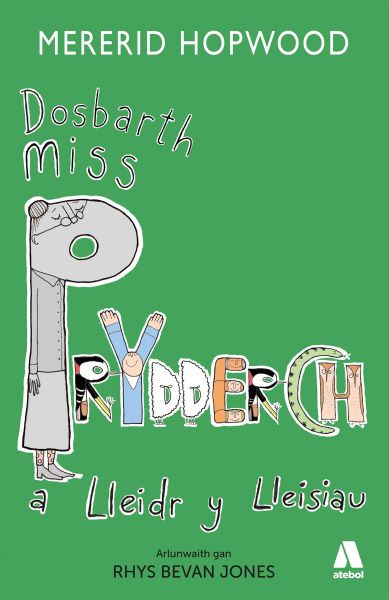 Dosbarth Miss Prydderchva Lleidr y Lleis
