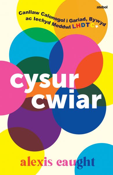 Cysur Cwiar gan Alexis Caught