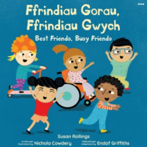 Ffrindiau Gorau Ffrindiau Gwych gan Susan Rollings