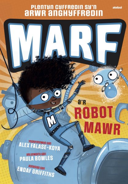 Marf a r Robot Mawr gan Alex Falase-Koya