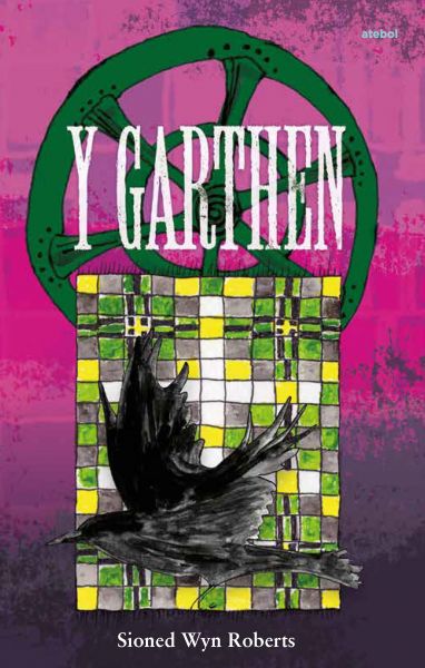 Y Garthen Gan Sioned Wyn Roberts