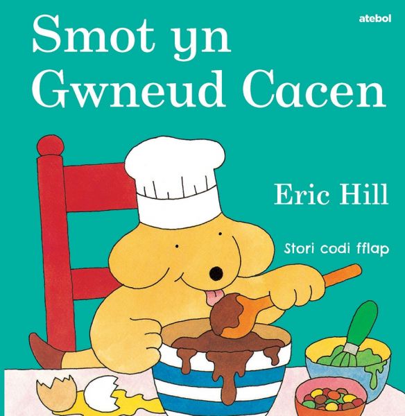 Smot yn Gwneud Cacen gan Eric Hill
