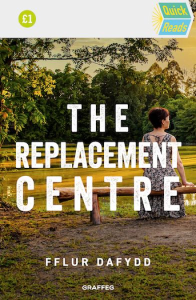The Replacement Centre  Fflur Dafydd
