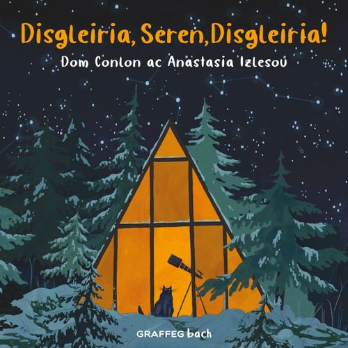 Disgleiria Seren Disgleiria!