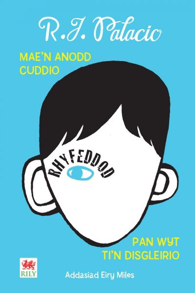 Rhyfeddod gan R J Palacio