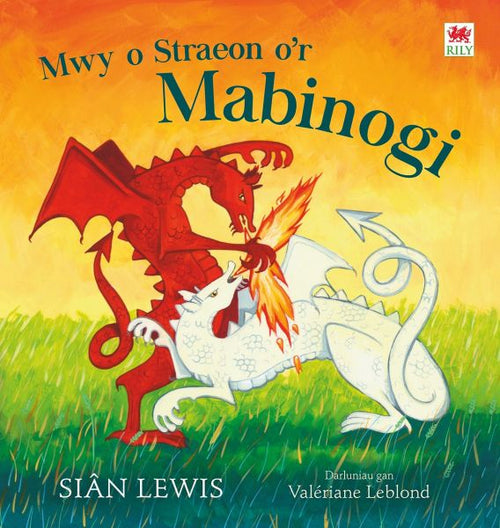Mwy o Straeon Y Mabinogi gan Sian Lewis