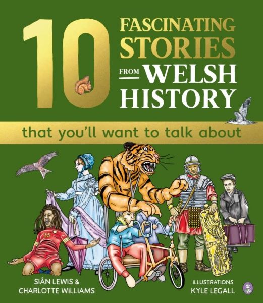 10 Fascinating Stories from Welsh History