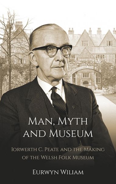Man Myth And Museum gan Eurwyn William