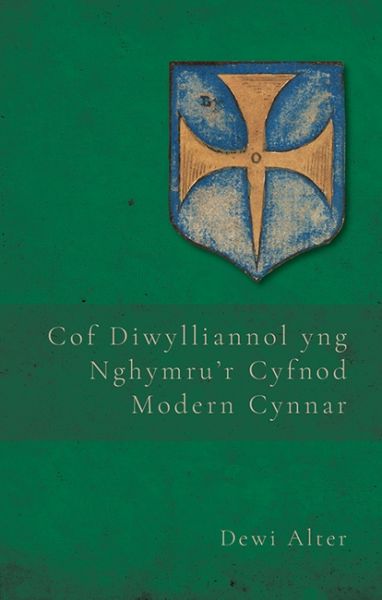 Cof Diwylliannol Yng Nghymru r Cyfnod Modern Cynna