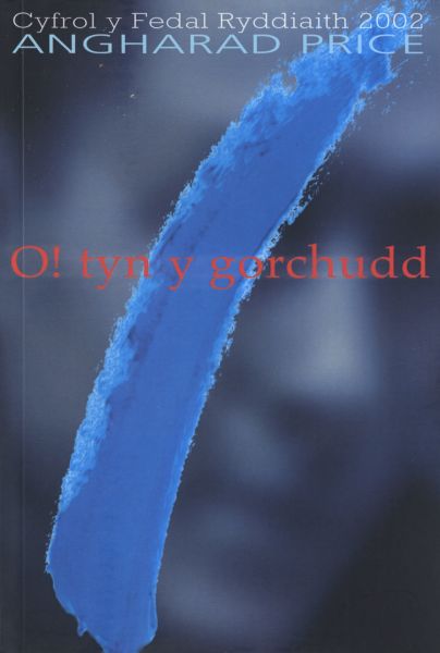 O! Tyn y Gorchudd - Hunangofiant Rebecca Jones gan Angharad Price