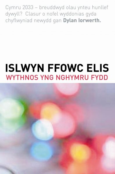 Wythnos Yng Nghymru Fydd gan Islwyn Ffowc Elis