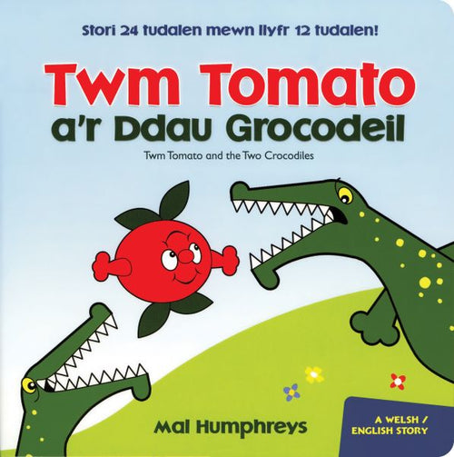 Twm Tomato ar Ddau Grocodeil