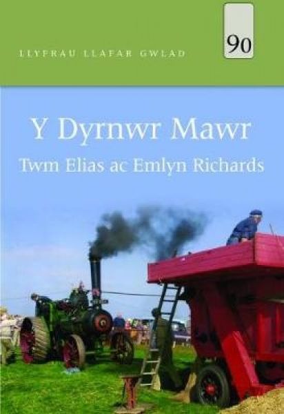 Llyfrau Llafar Gwlad: 90 Y Dyrnwr Mawr