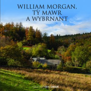 William Morgan Ty Mawr a Wybrnant