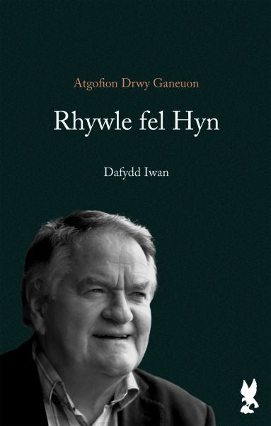 Rhywle del Hyn Dafydd Iwan