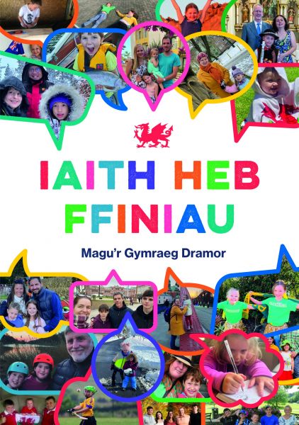 Iaith Heb Ffiniau - Magu'r Gymraeg Dramor